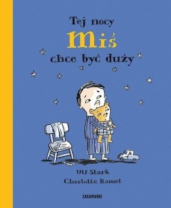 TEJ NOCY MIŚ CHCE BYĆ DUŻY