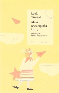 MAŁA TOWARZYSZKA I LISTY, LEELO TUNGAL