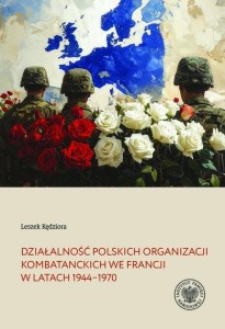 DZIAŁALNOŚĆ POLSKICH ORGANIZACJI KOMBATANCKICH..