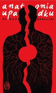 ANATOMIA UPADKU, PAWEŁ KOWALSKI