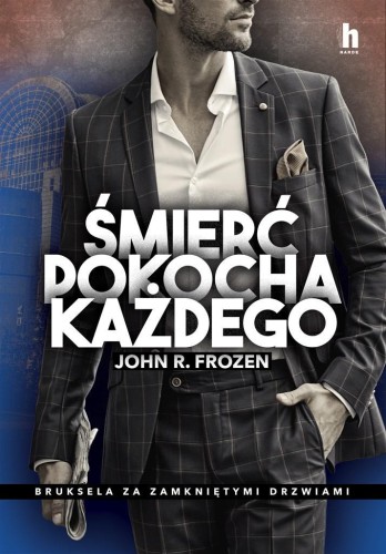 Śmierć pokocha każdego, John R Frozen