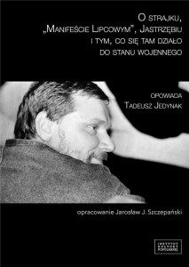 O STRAJKU, MANIFEŚCIE LIPCOWYM