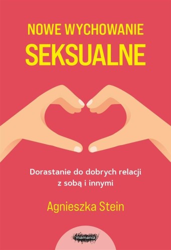 Nowe wychowanie seksualne w.2, Agnieszka Stein