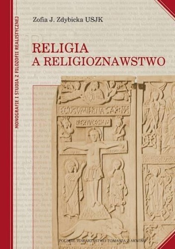 Religia a religioznawstwo, Zofia J. Zdybicka USJK