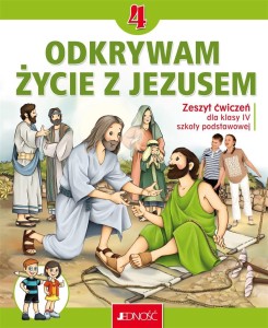 RELIGIA SP 4 ODKRYWAM ŻYCIE Z JEZUSEM ĆW