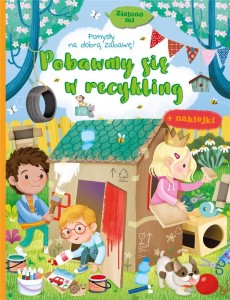 ZIELONO MI. POBAWNY SIĘ W RECYKLING