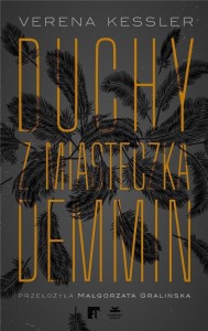 DUCHY Z MIASTECZKA DEMMIN, VERENA KESSLER
