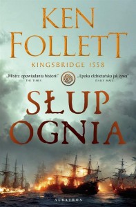 SŁUP OGNIA W.2024, KEN FOLLETT
