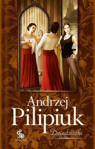 DZIEDZICZKI, ANDRZEJ PILIPIUK