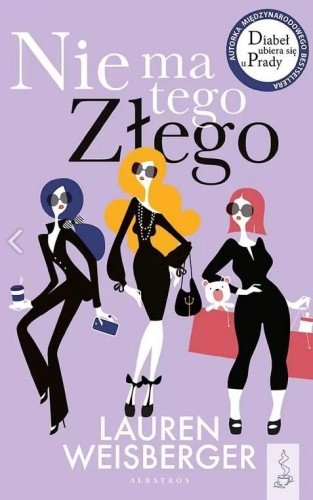 Nie ma tego złego, Lauren Weisberger