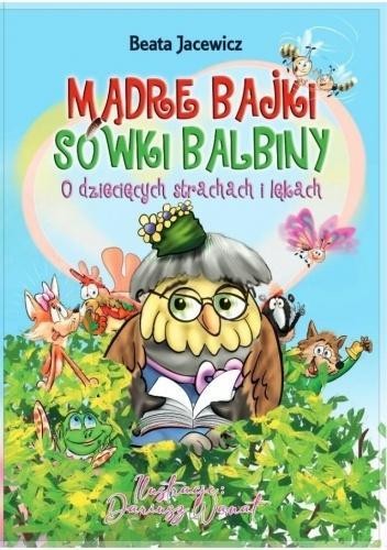 Mądre bajki Sówki Balbiny w.2, Beata Jacewicz