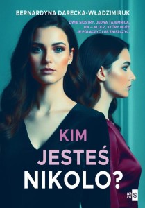 KIM JESTEŚ, NIKOLO?