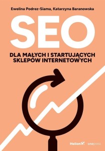 SEO DLA MAŁYCH I STARTUJĄCYCH SKLEPÓW INTERNETOW.