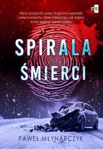SPIRALA ŚMIERCI, PAWEŁ MŁYNARCZYK
