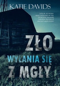 ZŁO WYŁANIA SIĘ Z MGŁY, KATIE DAVIDS