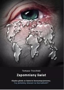 ZAPOMNIANY ŚWIAT, TOMASZ TRZCIŃSKI