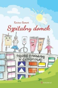 SZPITALNY DOMEK, KARINA GAMOŃ