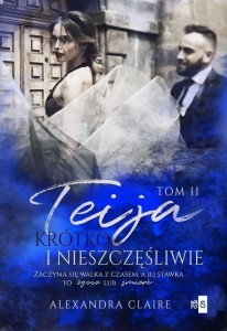 TEIJA T.2 KRÓTKO I NIESZCZĘŚLIWIE