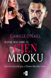 CIEŃ MROKU T.2, CAMILLE O'NAILL