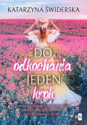 Do odkochania jeden krok, Katarzyna Świderska