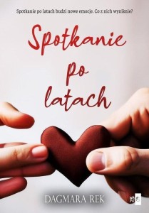 SPOTKANIE PO LATACH, DAGMARA REK