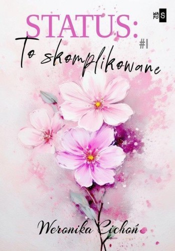 Status T.1 To skomplikowane, Weronika Cichoń