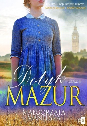 Dotyk Mazur cz.2 Pożegnanie, Małgorzata Manelska
