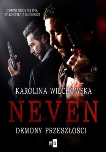NEVEN T.3 DEMONY PRZESZŁOŚCI, KAROLINA WILCHOWSKA
