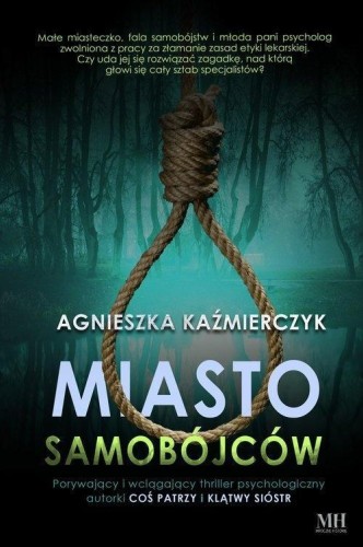 Miasto samobójców, Agnieszka Kaźmierczyk