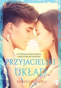PRZYJACIELSKI UKŁAD, MONIKA RĘPALSKA