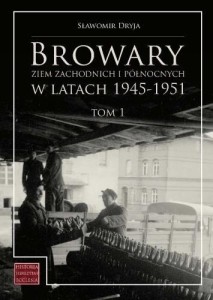 BROWARY ZIEM ZACHODNICH I PÓŁNOCNYCH... T.1