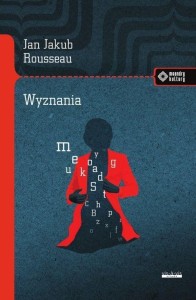 WYZNANIA, ROUSSEAU JAN JAKUB