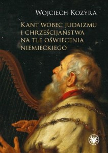 KANT WOBEC JUDAIZMU I CHRZEŚCIJAŃSTWA NA TLE...