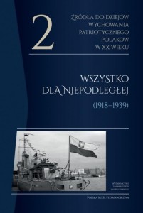ŹRÓDŁA DO DZIEJÓW WYCHOWANIA PATRIOTYCZNEGO... T.2