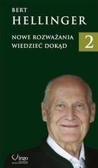 NOWE ROZWAŻANIA T.2 WIEDZIEĆ DOKĄD, HELLINGER BERT