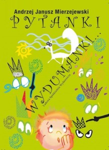 PYTANKI WYDUMANKI, ANDRZEJ JANUSZ MIERZEJEWSKI