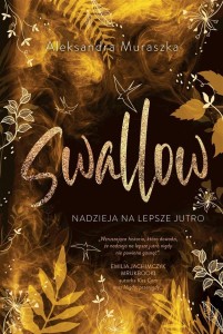 SWALLOW T.3 NADZIEJA NA LEPSZE JUTRO