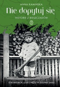 NIE DOPYTUJ SIĘ. HISTORIE Z BIESZCZADÓW