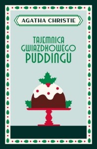 TAJEMNICA GWIAZDKOWEGO PUDDINGU, AGATHA CHRISTIE