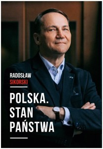 POLSKA. STAN PAŃSTWA, RADOSŁAW SIKORSKI
