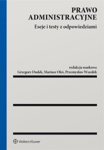 PRAWO ADMINISTRACYJNE. ESEJE I TESTY Z ODP.