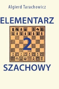 ELEMENTARZ SZACHOWY 2, ALGIERD TARACHOWICZ