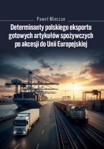 DETERMINANTY POLSKIEGO EKSPORTU GOTOWYCH ARTYKUŁÓW