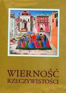 WIERNOŚĆ RZECZYWISTOŚCI, PRACA ZBIOROWA