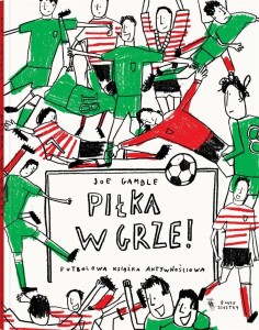 PIŁKA W GRZE, JOE GAMBLE