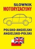 SŁOWNIK MOTORYZACYJNY POLSKO-ANGIELSKI ANG-POL