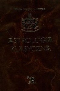 ASTROLOGIA KLASYCZNA TOM X TRANZYTY CZĘŚĆ 1