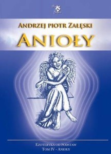 EZOTERYKA OD PODSTAW T.4 ANIOŁY