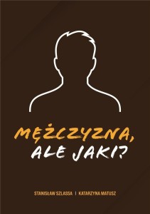 MĘŻCZYZNA, ALE JAKI?