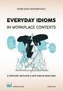 EVERYDAY IDIOMS IN WORKPLACE CONTEXTS